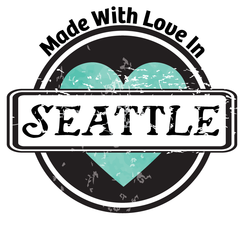 Made with love in Seattle
