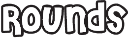 Rounds