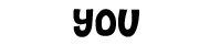 You